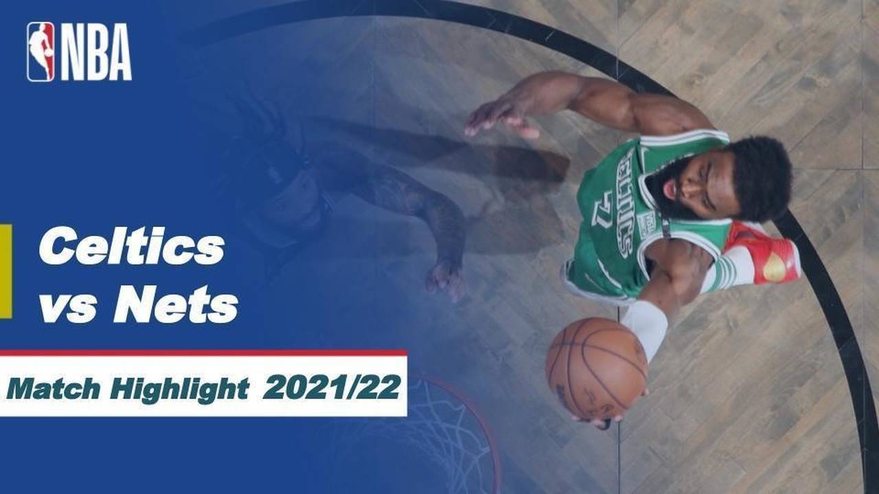 Match Highlight Boston Celtics vs Brooklyn Nets NBA Regular Season 2021/22 Vidio