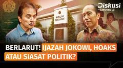 Tuduhan Ijazah Jokowi Palsu Tak Berujung, Dipolitisasi? | Diskusi