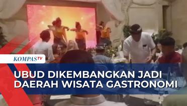Gandeng UNWTO, Kemenparekraf Kembangan Daerah Ubud Bali jadi Destinasi Wisata Gastronomi