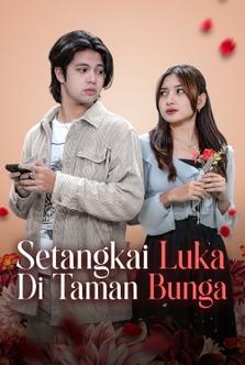 Setangkai Luka Di Taman Bunga