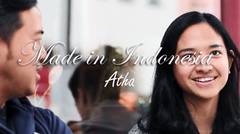 MADE IN INDONESIA EPS 11: ATHA