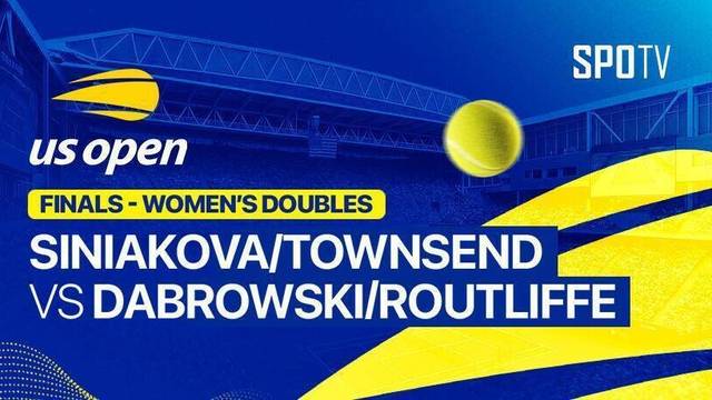 Katerina Siniakova/Taylor Townsend vs Gabriela Dabrowski/Erin Routliffe - Full Match | US Open 2025