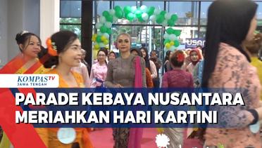 Parade Kebaya Nusantara Meriahkan Hari Kartini