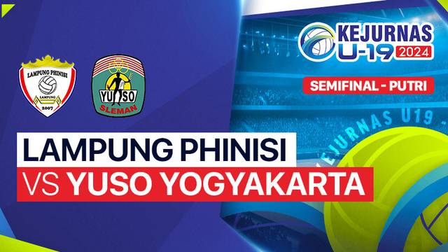 Putri: Lampung Phinisi vs Yuso Yogyakarta - Semifinal - Full Match | Kejurnas Bola Voli Antarklub U-19 2024