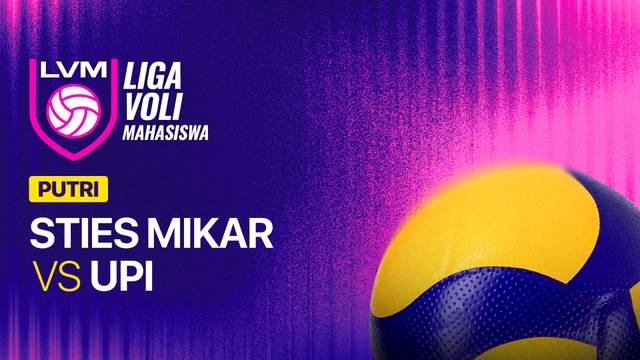 Putri: STIES MIKAR vs UPI - Full Match | Liga Voli Mahasiswa 2026