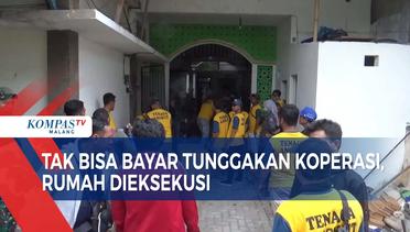 Tak Bisa Bayar Tunggakan Koperasi, Rumah di Kota Malang Dieksekusi