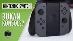 Nintendo Switch Review- Konsol Hybrid