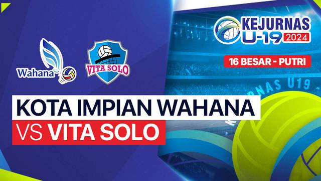 Putri: Kota Impian Wahana vs Vita Solo - Babak 16 Besar - Full Match | Kejurnas Bola Voli Antarklub U-19 2024
