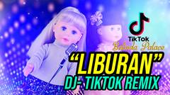 LAGU LIBURAN BELINDA DJ TIKTOK REMIX
