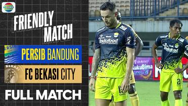 Full Match: Persib Bandung vs FC Bekasi City | Friendly Match