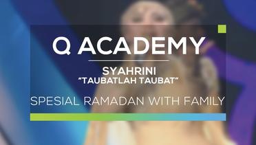 Syahrini - Taubatlah Taubat (Q Academy - Ramadan With Family)