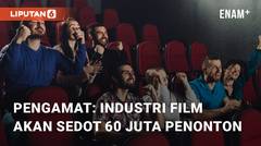Pengamat Ungkapkan Industri Film Indonesia 2024 Akan Sedot 60 Juta Penonton