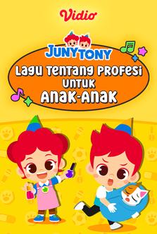 JunyTony - Lagu Tentang Profesi Untuk Anak-Anak