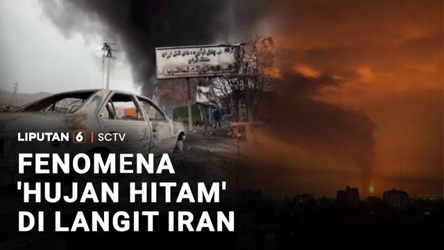 Fenomena 'Hujan Hitam' di Langit Iran | Liputan 6