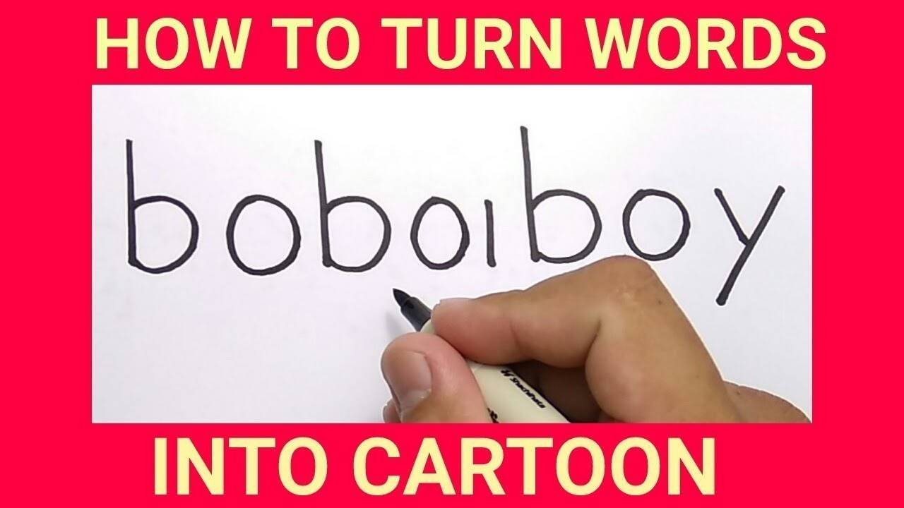 WOW, menggambar BOBOIBOY dengan kata boboiboy / how to turn words BOBOIBOY  into CARTOON | Vidio
