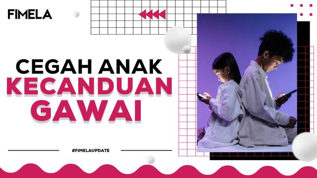 Tips Cegah Anak Agar Tidak Kecanduan Gawai