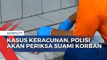 Update Kasus Keracunan 1 Keluarga di Bekasi, Polisi akan Periksa Suami Korban