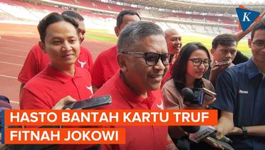 Soal Kartu Truf Disebut Fitnah Jokowi, Hasto PDI-P: Kebenaran Itu Akan Dibuktikan 14 Februari