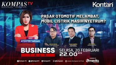 Pasar Otomotif Melambat, Mobil Listrik Masih Nyetrum? | BUSINESS TALK
