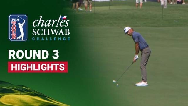 Round 3 - Highlight | Charles Schwab Challenge 2026