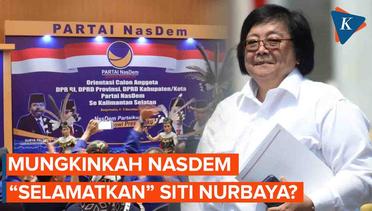 Mungkinkah Nasdem Selamatkan Siti Nurbaya Usai 2 Kadernya Dibelit Kasus?