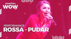 Rossa : Pudar | Smartfren Wow Concert 2019