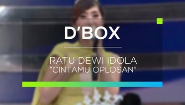 Ratu Dewi Idola - Cintamu Oplosan (D'Box)