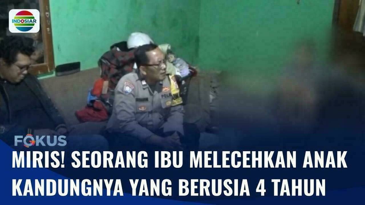 Miris! Seorang Ibu Melecehkan Anak Kandungnya di Tangsel, Rekamannya Beredar di Medsos | Fokus - INDOSIAR->