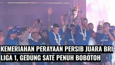 Meriahnya Perayaan Puncak Persib Juara BRI Liga 1 di Gedung Sate, Bandung | Parade Kemenangan Persib