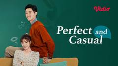Perfect and Casual - Trailer 4