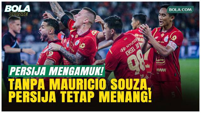 Rahasia Persija Menang Telak Tanpa Didampingi Mauricio Souza!