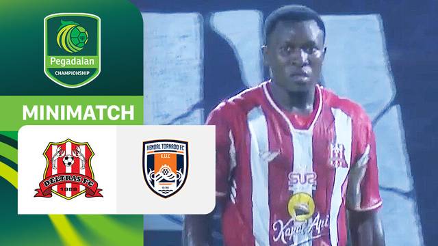 Deltras FC vs Kendal Tornado FC - Mini Match | Pegadaian Championship 2025/26