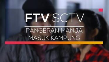 FTV SCTV - Pangeran Manja Masuk Kampung