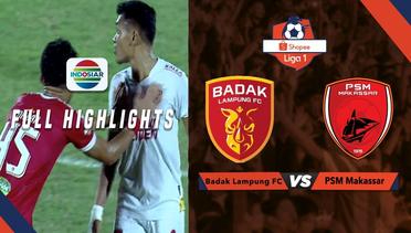 Badak Lampung FC (1) vs (1) PSM Makassar - Full Highlights | Shopee Liga 1