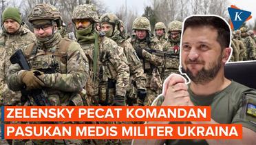Zelensky Pecat Komandan Pasukan Medis Ukraina