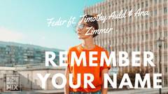 Feder - Remember Your Name feat. Timothy Auld & Ana Zimmer