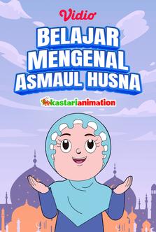Kastari Animation - Belajar Mengenal Asmaul Husna