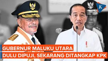 Cerita Gubernur Maluku Utara, Pernah Dipuji Jokowi hingga Tersandung Korupsi