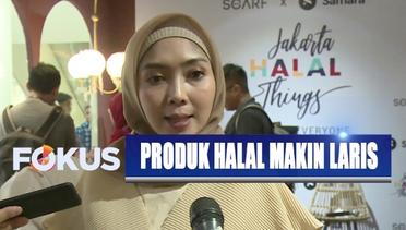 Jakarta Halal Things Digelar karena Minat Masyarakat Akan Produk Halal Tinggi - Fokus Pagi