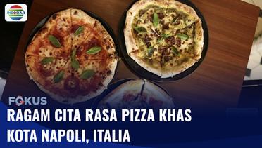 Icip dan Intip Pembuatan Pizza Tipis Khas Kota Napoli, Italia | Fokus