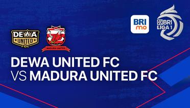 Dewa United FC vs Madura United FC - BRI Liga 1