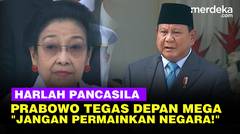 Pidato Prabowo Depan Megawati di Harlah Pancasila: Tak Lihat Partai, Melanggar Kita Tindak!