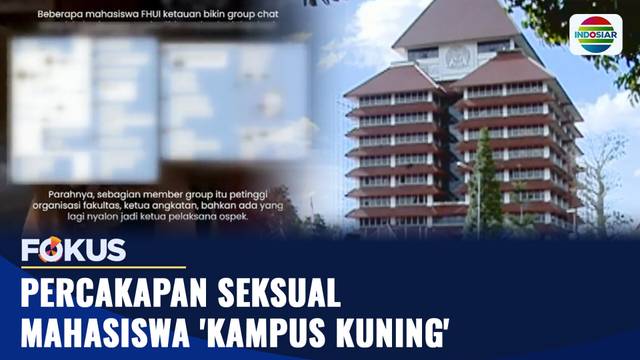 Percakapan Seksual Mahasiswa 'Kampus Kuning' | Fokus