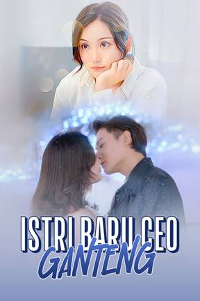 Istri Baru CEO Ganteng