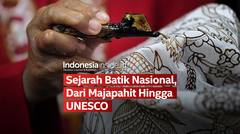Sejarah Batik Nasional Dari Majapahit Hingga UNESCO