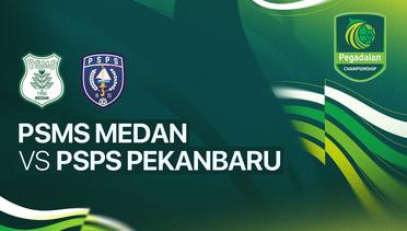 PSMS Medan vs PSPS Pekanbaru - Full Match | Pegadaian Championship 2025/26