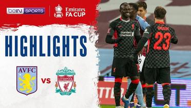 Match Highlight | Aston Villa 1 vs 4 Liverpool | FA Cup 2021
