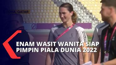 Keren! Ini Dia 6 Wasit Wanita Pertama yang Akan Bergabung di Piala Dunia Qatar 2022!