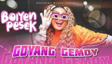 Boiyen Pesek - Goyang Gemoy (Official Music Video)