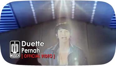 Duette - Pernah (Official Video) 